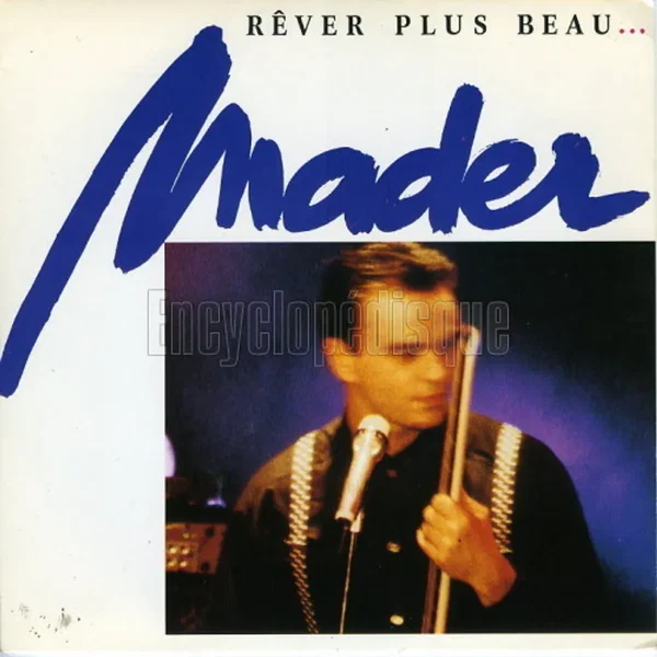 Rêver plus beau…
