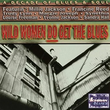 Wild Women Do Get the Blues by Various Artists - album cover