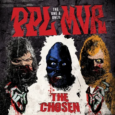 THE CHOSEN by the one and only PPL MVR - album cover