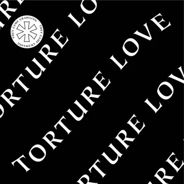 They Came Crawling by Torture Love - album cover