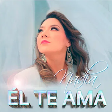 Él Te Ama by Nadia - album cover