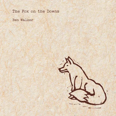 The Fox on the Downs by Ben Walker - album cover