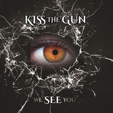 We See You by Kiss the Gun - album cover