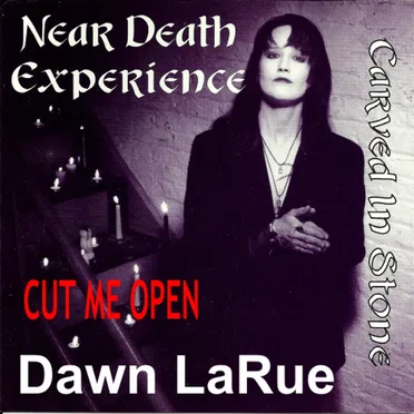 Cut Me Open by Dawn La Rue’s Near Death Experience - album cover