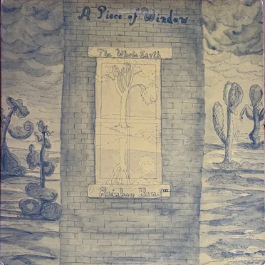 A Piece Of Window by The Whole Earth Rainbow Band - album cover