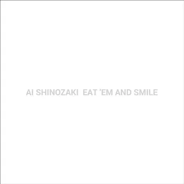 EAT 'EM AND SMILE