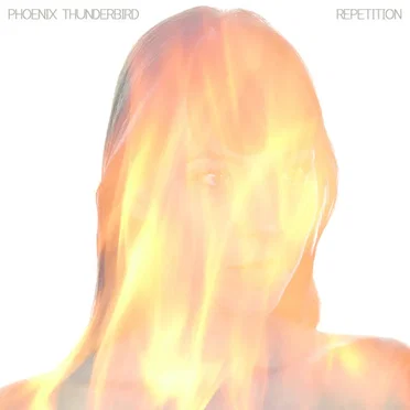 Repetition by Phoenix Thunderbird - album cover