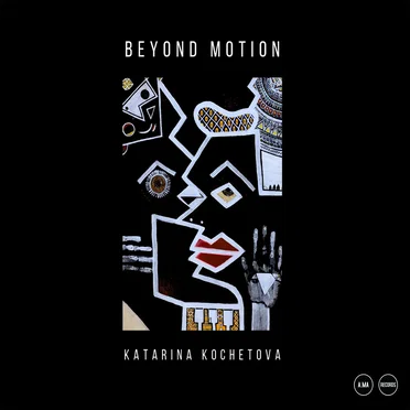 Beyond Motion by Katarina Kochetova - album cover