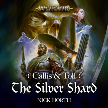 Callis and Toll: The Silver Shard by Nick Horth - album cover