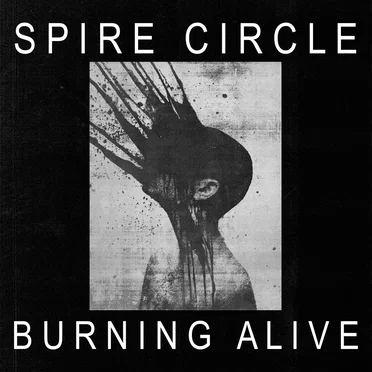 Burning Alive EP by Spire Circle - album cover