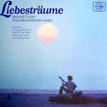 Liebesträume: Leonard Cohen singt seine schönsten Lieder