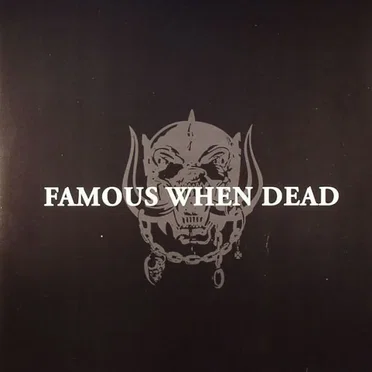Famous When Dead by Various Artists - album cover