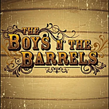 The Boys ’n The Barrels by The Boys ’n The Barrels - album cover