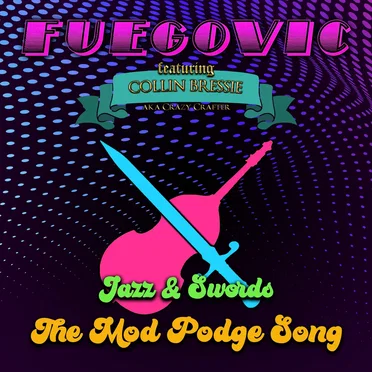 The Mod Podge Song
