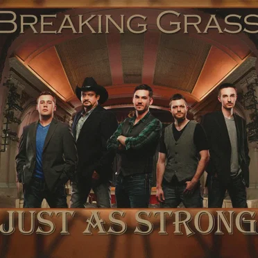 Just as Strong by Breaking Grass - album cover