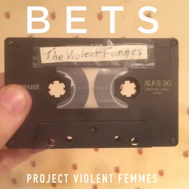 Project Violent Femmes by Bets - album cover