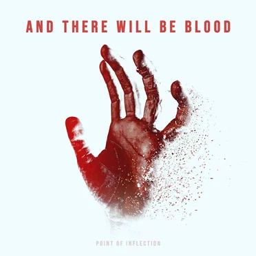 Point of Inflection by And There Will Be Blood - album cover
