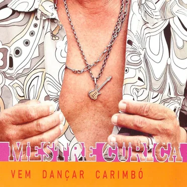 Vem Dançar Carimbó by Mestre Curica - album cover
