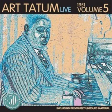 Art Tatum Live 1951 - Volume 5