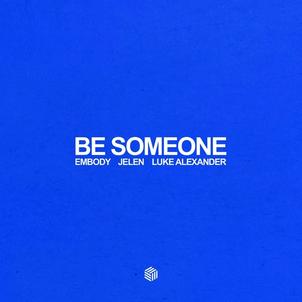 Be Someone