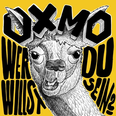 Wer willst Du sein? by OXMO - album cover