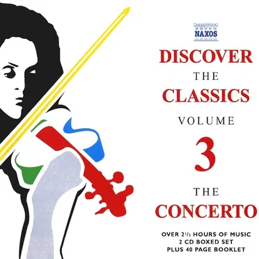 Discover the Classics, Volume 3: The Concerto by Various Artists - album cover