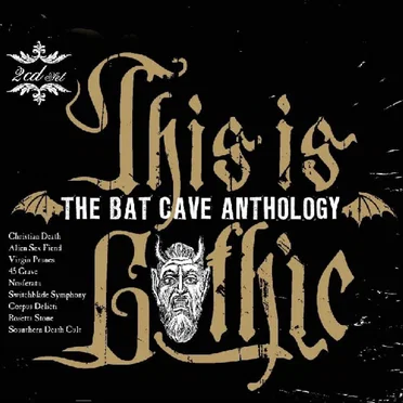 This Is Gothic: The Bat Cave Anthology by Various Artists - album cover