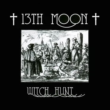Witch Hunt by †13th MOON† - album cover