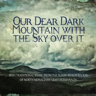 Our Dear Dark Mountain With The Sky Over It by Various Artists - album cover