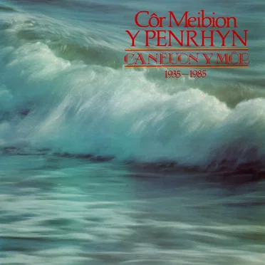 Caneuon Y Môr by Côr y Penrhyn - album cover