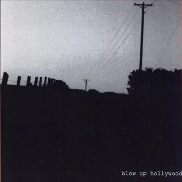 Blow Up Hollywood by Blow Up Hollywood - album cover