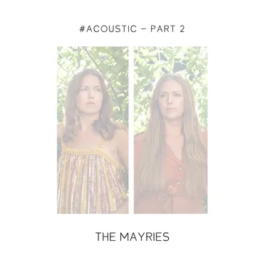 #Acoustic - Pt. 2 by The Mayries - album cover