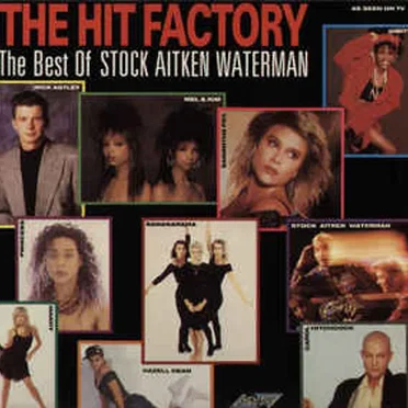 The Hit Factory: The Best of Stock Aitken Waterman by Various Artists - album cover