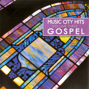 Music City Hits: Volume Three Gospel by Various Artists - album cover