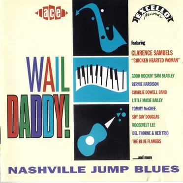 Wail Daddy! Nashville Jump Blues by Various Artists - album cover