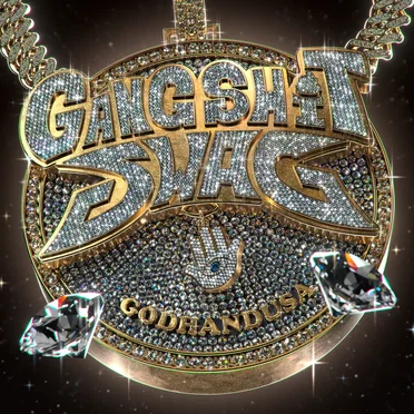 GANG SHIT SWAG