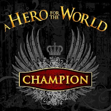 Champion by A Hero for the World - album cover