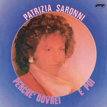 Perchè Dovrei by Patrizia Saronni - album cover