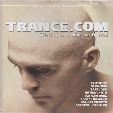 Trance.com Sélectionné et Mixé Par DJ Fred by Various Artists - album cover