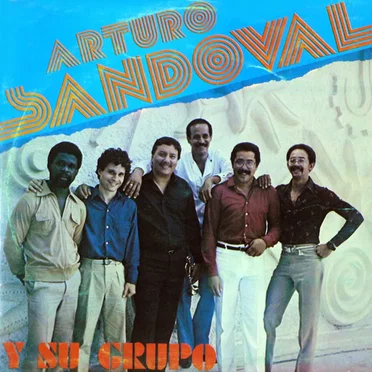 Arturo Sandoval y Su Grupo