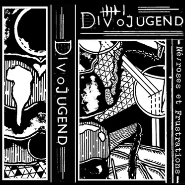 Névroses et Frustrations by Divojugend - album cover