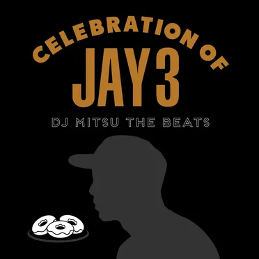 Celebration Of Jay 3 by DJ Mitsu The Beats - album cover