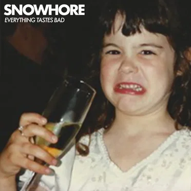 Everything Tastes Bad by Snowhore - album cover