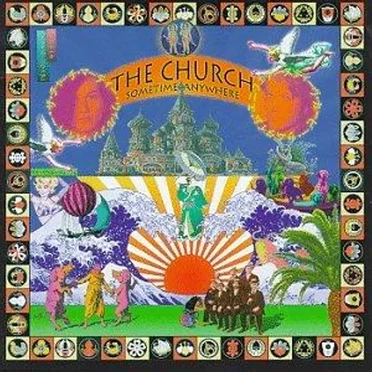 Sometime Anywhere by The Church - album cover