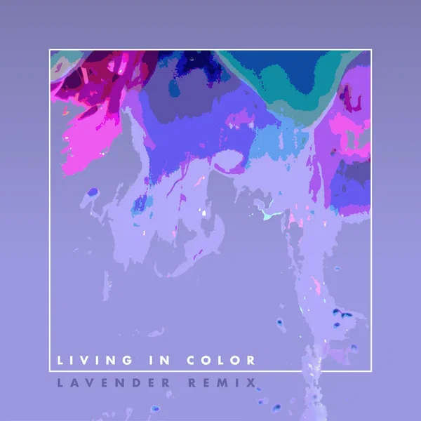 Living in Color (Lavender remix)