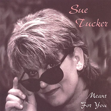 Meant for You by Sue Tucker - album cover
