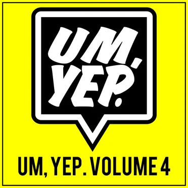 Um, Yep. Volume 4 by Various Artists - album cover