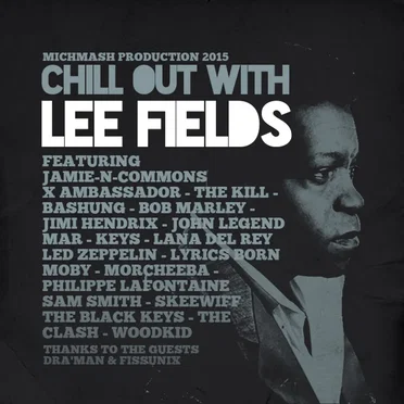 Chill Out With Lee Fields