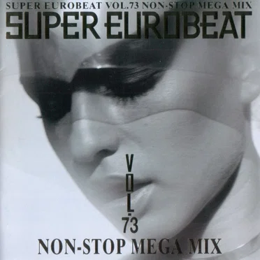 Super Eurobeat, Vol. 73: Non‐Stop Mega Mix by Various Artists - album cover