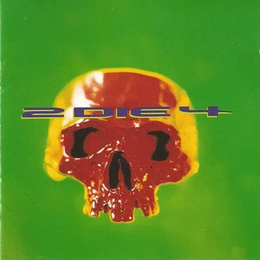 2 Die 4 by 2 Die 4 - album cover